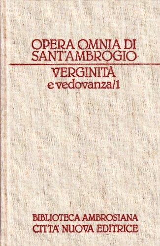 Opera omnia. Verginità e vedovanza (Vol. 14)