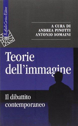 Teorie dell'immagine. Il dibattito contemporaneo