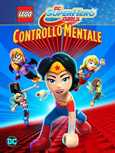 LEGO DC Super Hero Girls: Controllo Mentale