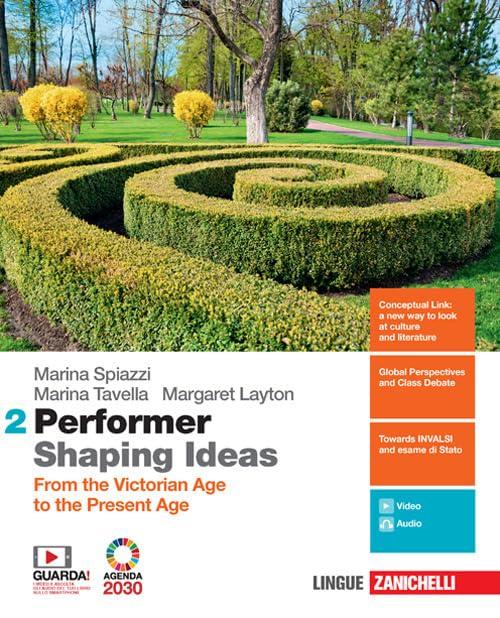Performer shaping ideas. Per le Scuole superiori. Con e-book. From the Victorian age to the present age (Vol. 2)