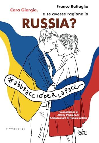 Cara Giorgia, e se avesse ragione la Russia?