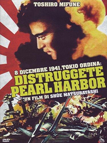8 Dicembre 1941 Tokio Ordina: Distruggete Pearl Harbor