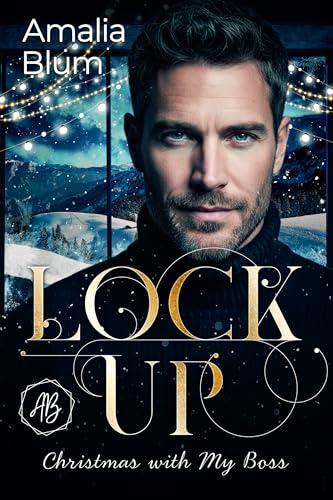 Lock Up: Natale con il mio capo (Incontri Invernali Vol. 1)