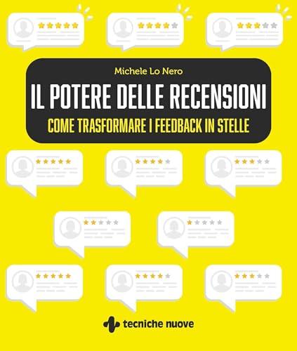 Il potere delle recensioni. Come trasformare i feedback in stelle