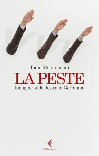 La peste: Indagine sulla destra in Germania
