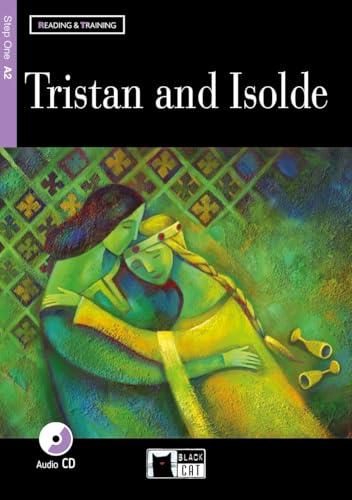 Reading & Training: Tristan and Isolde + audio CD [Lingua inglese]