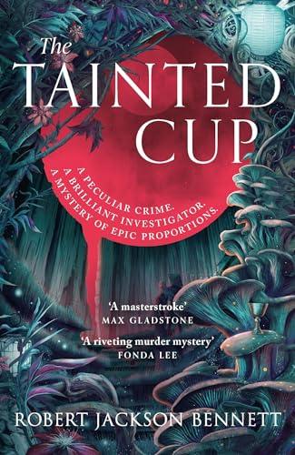 The Tainted Cup: an exceptional fantasy mystery with a classic detective duo (Shadow of the Leviathan) (English Edition)