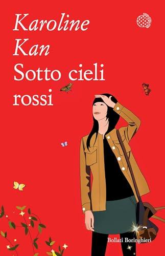 Sotto cieli rossi: Diario di una millennial cinese