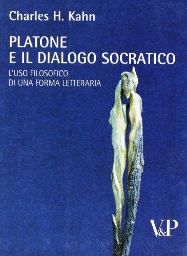 Platone e il dialogo socratico. L'uso filosofico di una forma letteraria