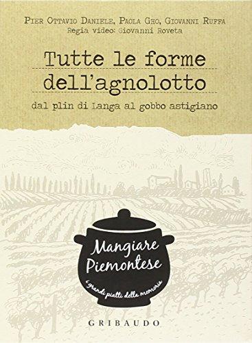 Tutte le forme dell'agnolotto. Con DVD