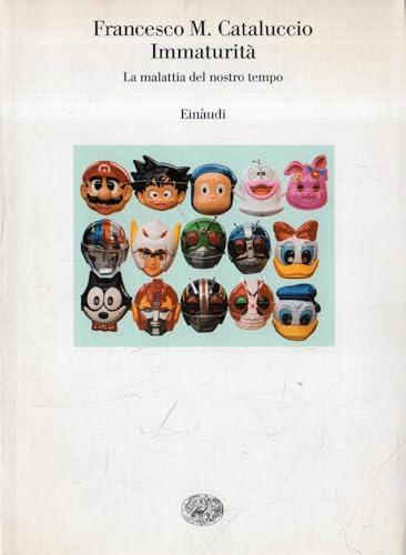 Immaturità. La malattia del nostro tempo