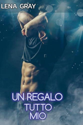 Un regalo tutto mio