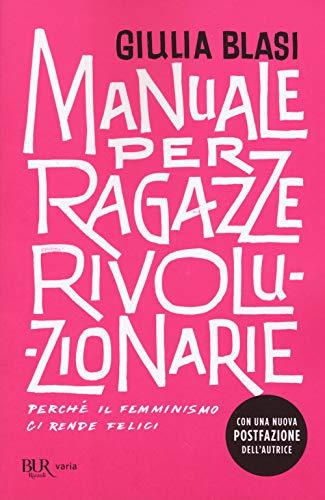 Manuale per ragazze rivoluzionarie
