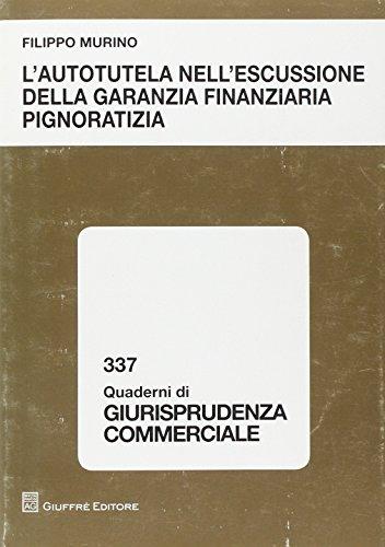 Autotutela escussione garanzia finanz.
