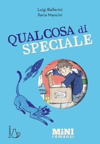 Qualcosa di speciale. Miniromanzi ad alta leggibilità