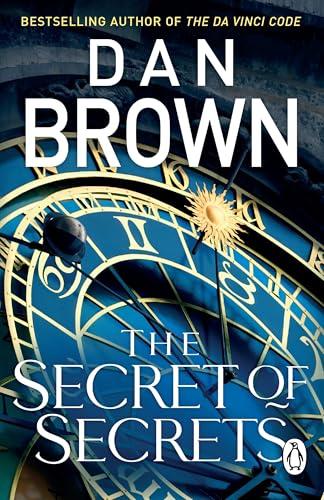 The Secret of Secrets: The thriller of thrillers from the bestselling author of THE DA VINCI CODE (Robert Langdon Book 6) (English Edition)