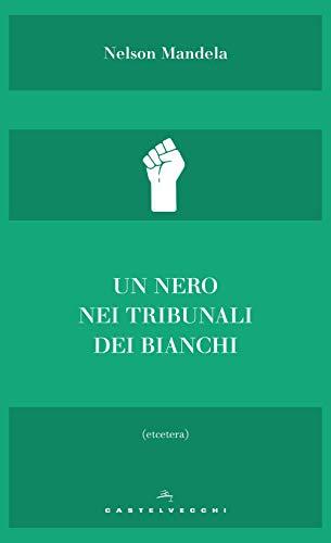 Un nero nei tribunali dei bianchi