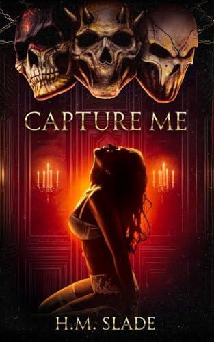 Capture Me: A Dark & Spicy Why Choose Romance (Cerberus series Book 1) (English Edition)