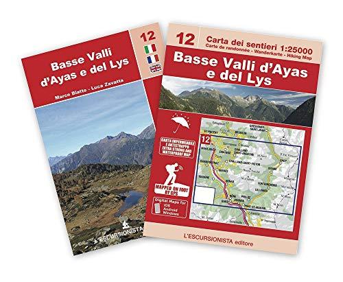 Basse Valli d'Ayas e del Lys. Ediz. italiana, inglese e francese. Con Carta geografica: Carta dei sentieri 1:25.000