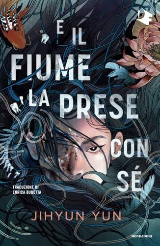 E il fiume la prese con sé