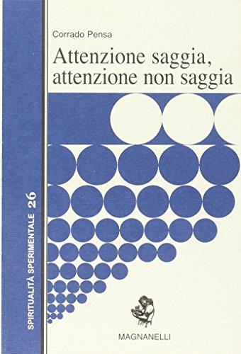 Attenzione saggia, attenzione non saggia