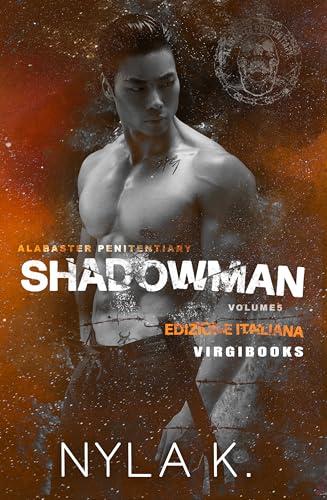 Shadowman: Edizione italiana (Alabaster Penitentiary Vol. 5)
