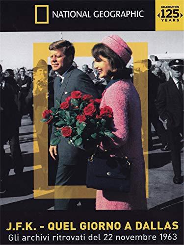 JFK - Quel giorno a Dallas
