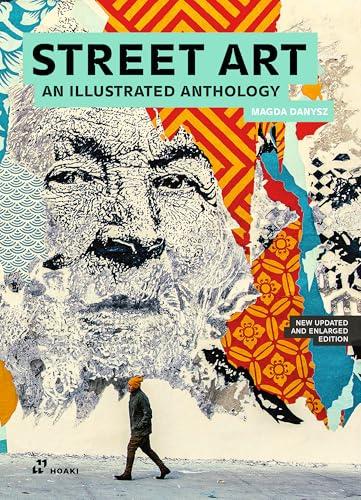 Street art: An Illustrated Anthology