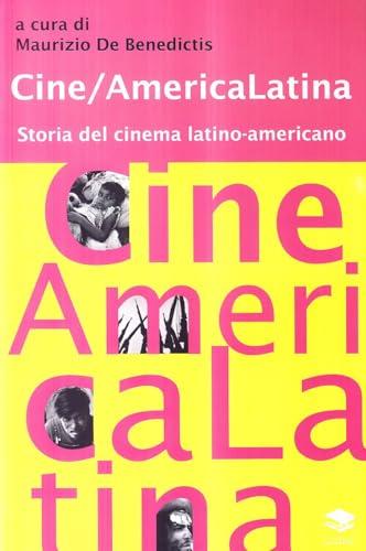 Cine/America Latina. Storia del cinema latino-americano