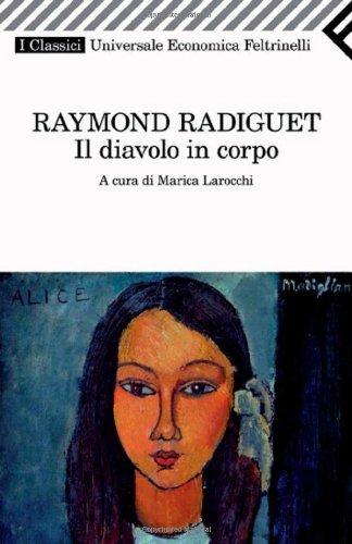 Il diavolo in corpo (Universale economica. I classici Vol. 2213)