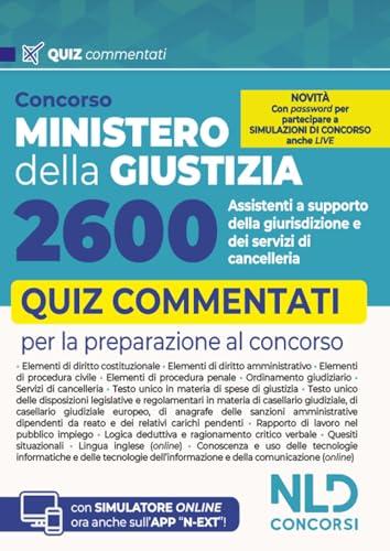 Concorso 2600 Ministero della Giustizia assistenti di cancelleria. Quiz commentati per la prova scritta del concorso. Con software di simulazione