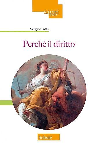 PERCHE' IL DIRITTO