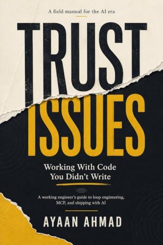 Trust Issues: Working With Code You Didn’t Write (English Edition)