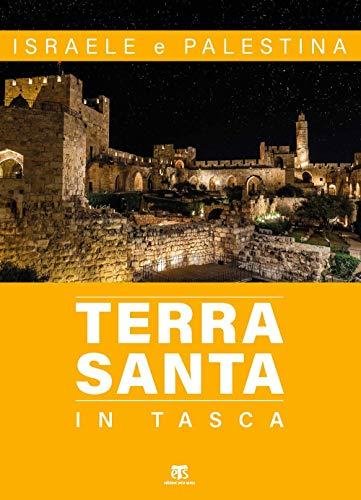 Terra Santa in tasca. Israele e Palestina. Ediz. ampliata