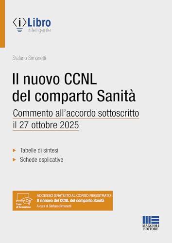 Il nuovo CCNL del comparto Sanità. Commento all'accordo sottoscritto il 27 ottobre 2025