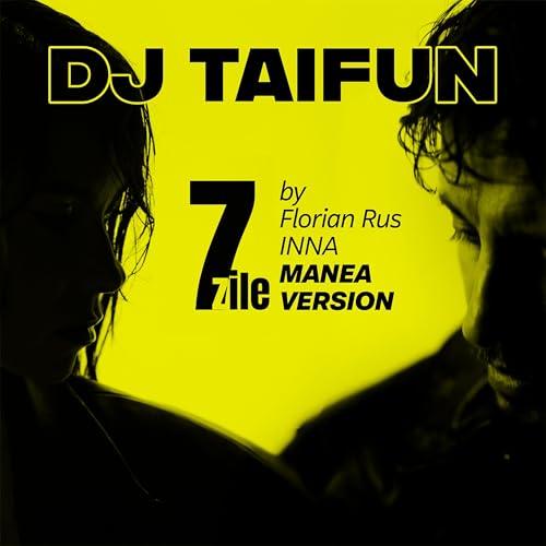 7 zile by Florian Rus & INNA (Manea Version)