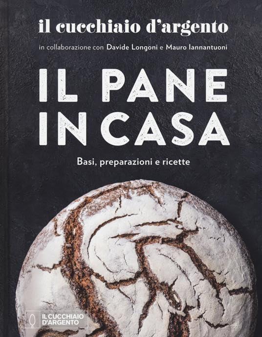Il Cucchiaio d'Argento. Il pane in casa. Basi, preparazioni e ricette. Ediz. a colori
