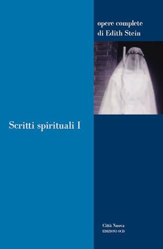 Scritti spirituali (Vol. 1)