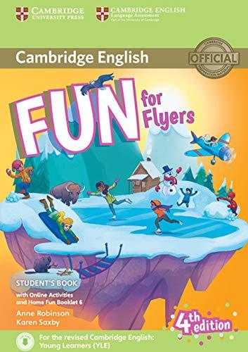 Fun for Flyers Student's Book with Online Activities with Audio and Home Fun Booklet 6 [Lingua inglese]