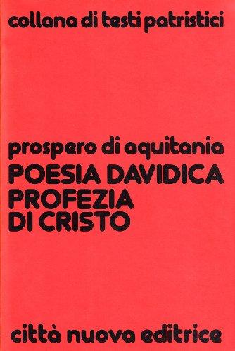 La poesia davidica profezia di Cristo. Commento ai salmi 100-150