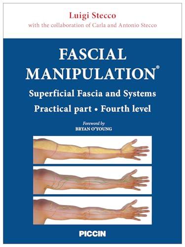 Fascial manipulation. Superficial fascia and systems. Practical part-fourth level