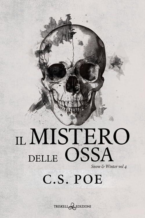 Il mistero delle ossa. Snow & Winter (Vol. 4)