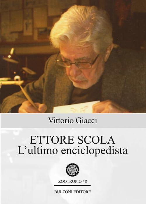 Ettore Scola. L'ultimo enciclopedista: 8
