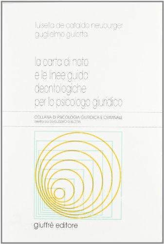 Carta Di Noto E Le Linee Guida Deontologiche Per Lo Psicologo