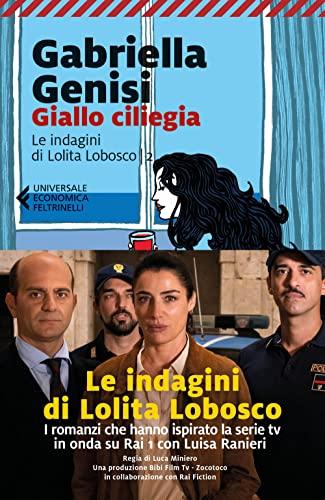 Giallo ciliegia. Le indagini di Lolita Lobosco (Vol. 2)