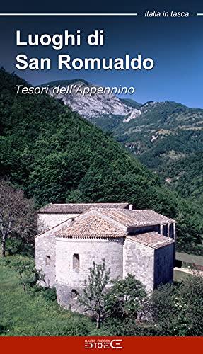 Luoghi di San Romualdo. Tesori dell'Appennino