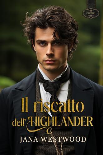 Il riscatto dell’Highlander (I McEntrie Vol. 1)