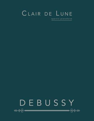 Clair de Lune: spartiti pianoforte