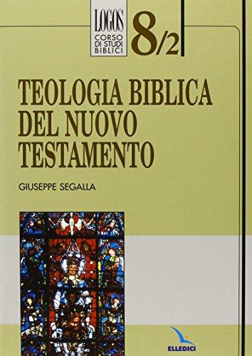 Teologia biblica del Nuovo Testamento: 8/bis