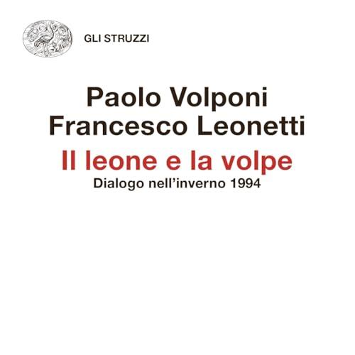 Il leone e la volpe: Dialogo nell'inverno 1994